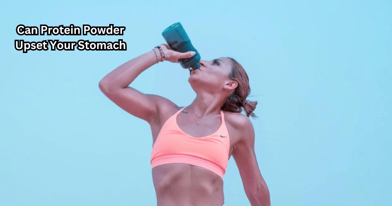 Can Protein Powder Upset Your Stomach - Rip Toned