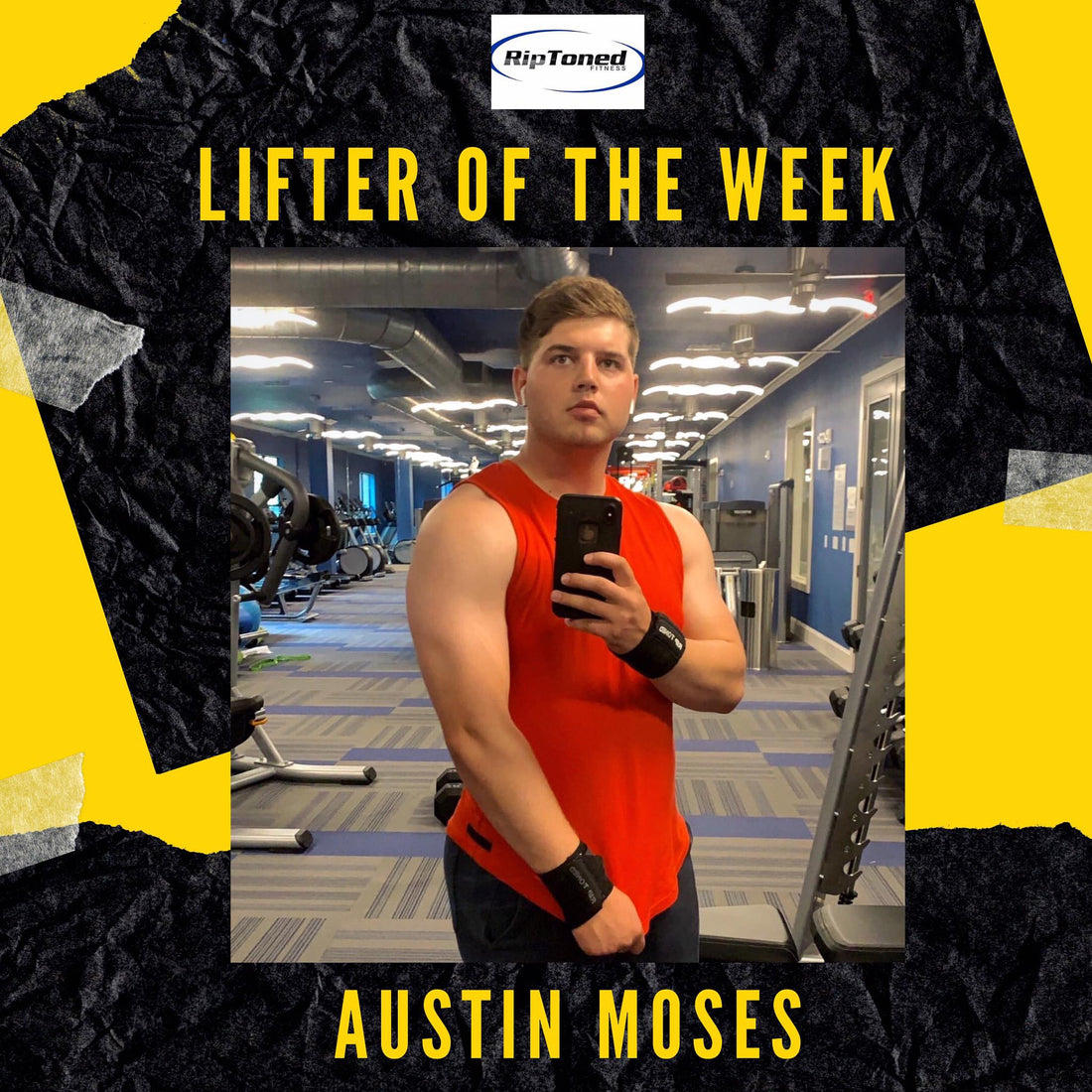 Lifter of the Week - Austin Moses - Rip Toned