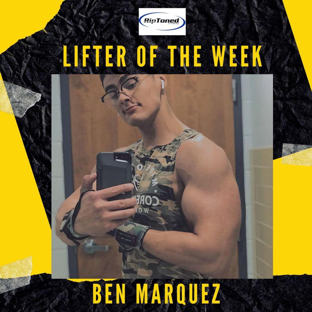Lifter of the Week - Ben Marquez - Rip Toned