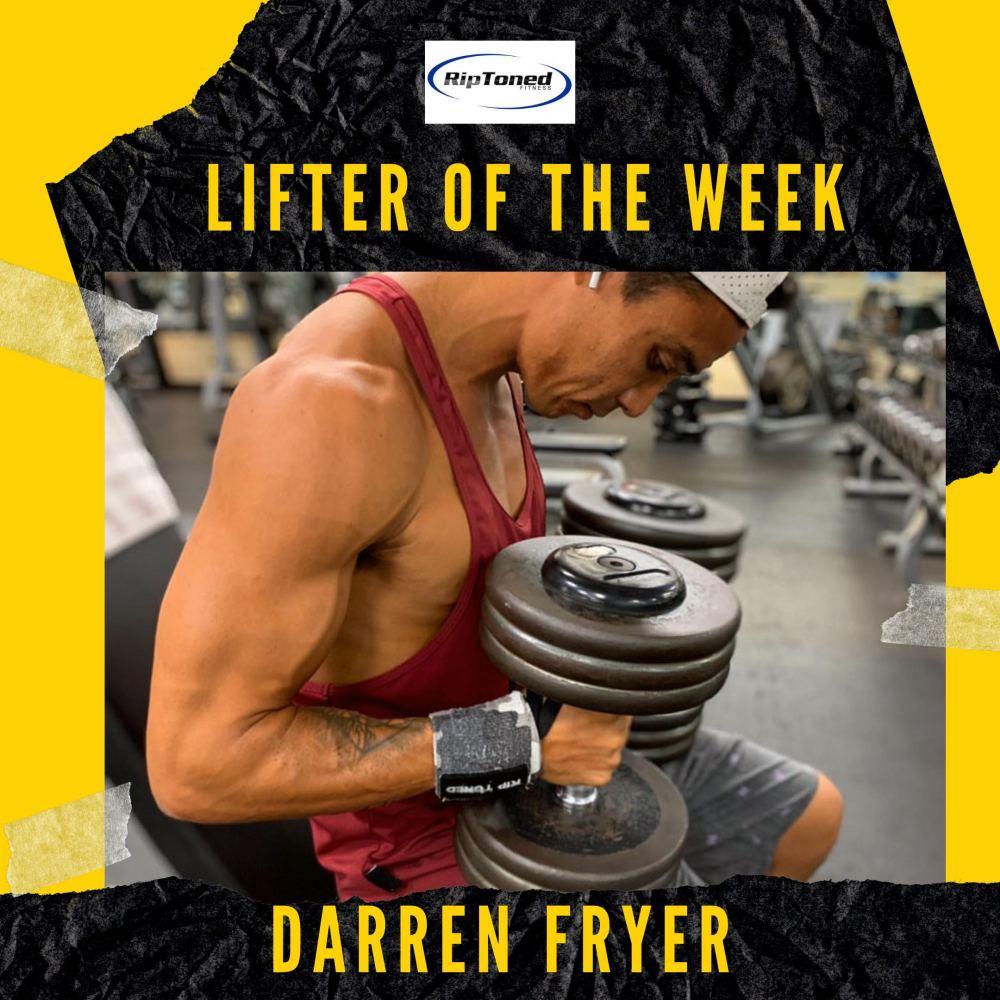 Lifter of the Week - Darren Fryer - Rip Toned