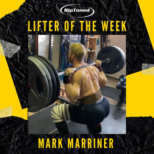 Lifter of the Week - Mark Marriner - Rip Toned