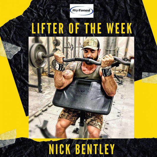 Lifter of the Week - Nick Bentley - Rip Toned
