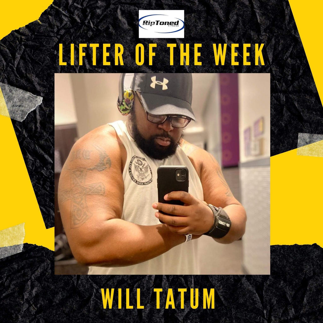 Lifter of the Week - Will Tatum - Rip Toned