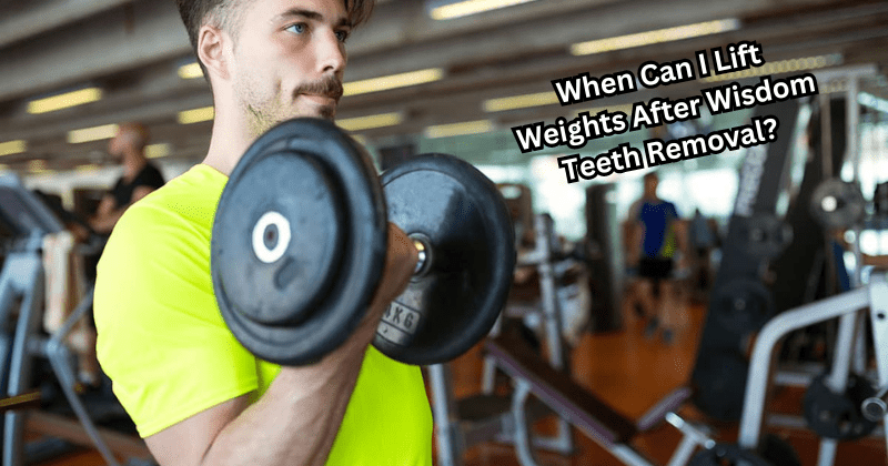 When Can I Lift Weights After Wisdom Teeth Removal? Tips & Guidelines - Rip Toned