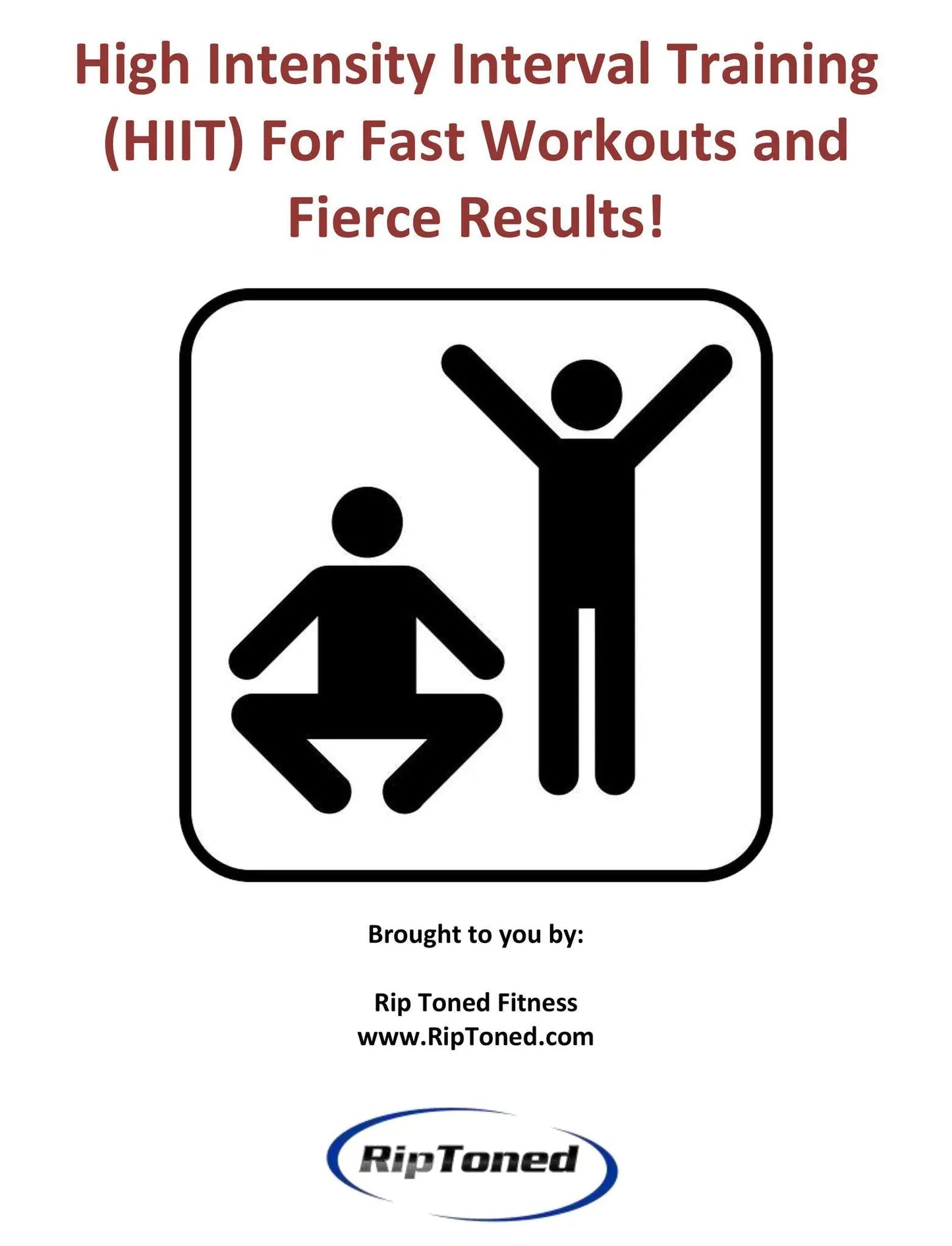 High Intensity Interval Training (HIIT) For Fast Workouts and Fierce Results! - Rip Toned