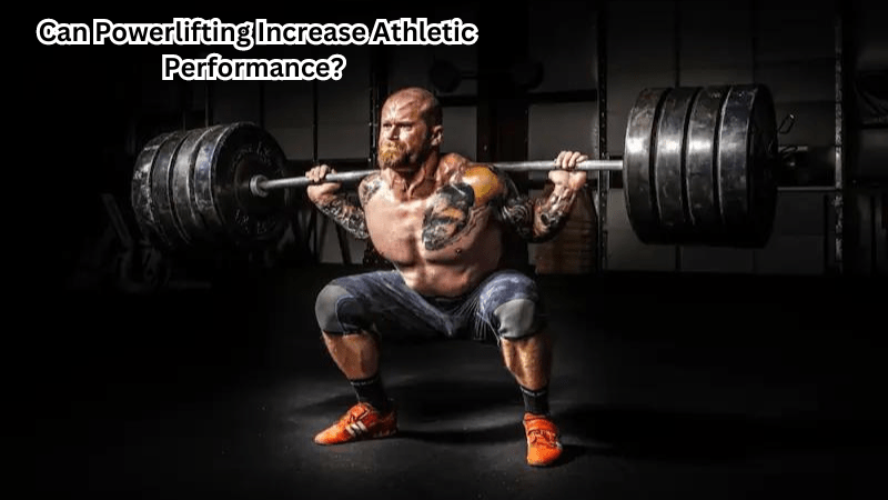 Can Powerlifting Increase Athletic Performance? Exploring Strength Gains and Sport Benefits - Rip Toned