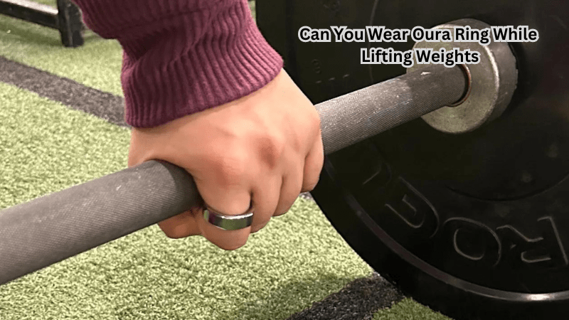 Can You Wear Oura Ring While Lifting Weights - Rip Toned