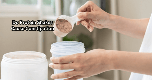 Do Protein Shakes Cause Constipation - Rip Toned
