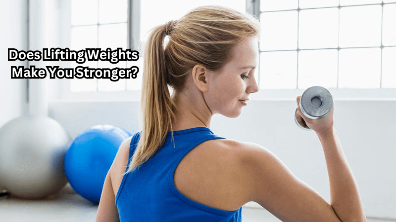 Does Lifting Weights Make You Stronger? - Rip Toned