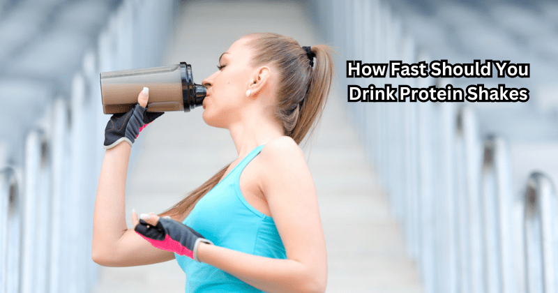How Fast Should You Drink Protein Shakes - Rip Toned