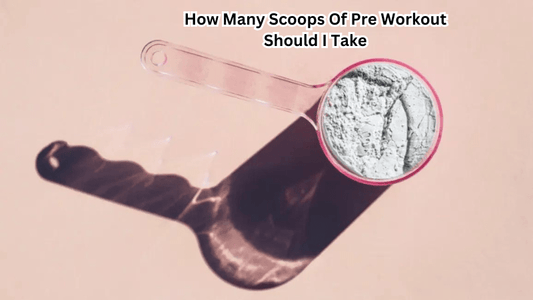 How Many Scoops Of Pre Workout Should I Take