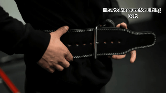 How to Measure for Lifting Belt