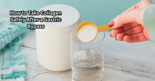 How to Take Collagen Safely After a Gastric Bypass: Essential Tips - Rip Toned