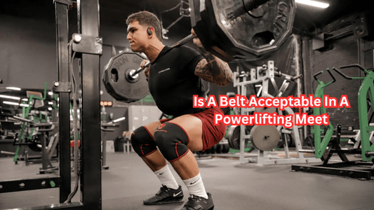 Is A Belt Acceptable In A Powerlifting Meet