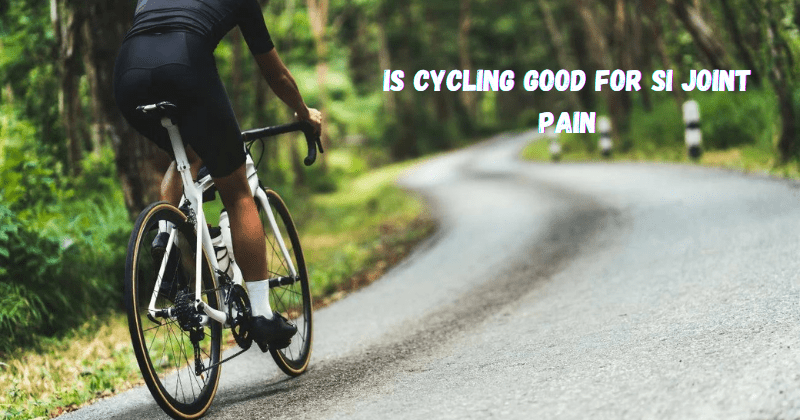 Is Cycling Good For SI Joint Pain - Rip Toned
