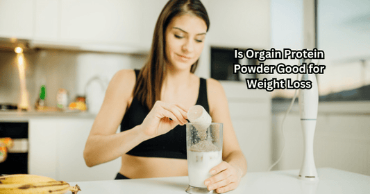 Is Organic Protein Powder Good for Weight Loss - Rip Toned