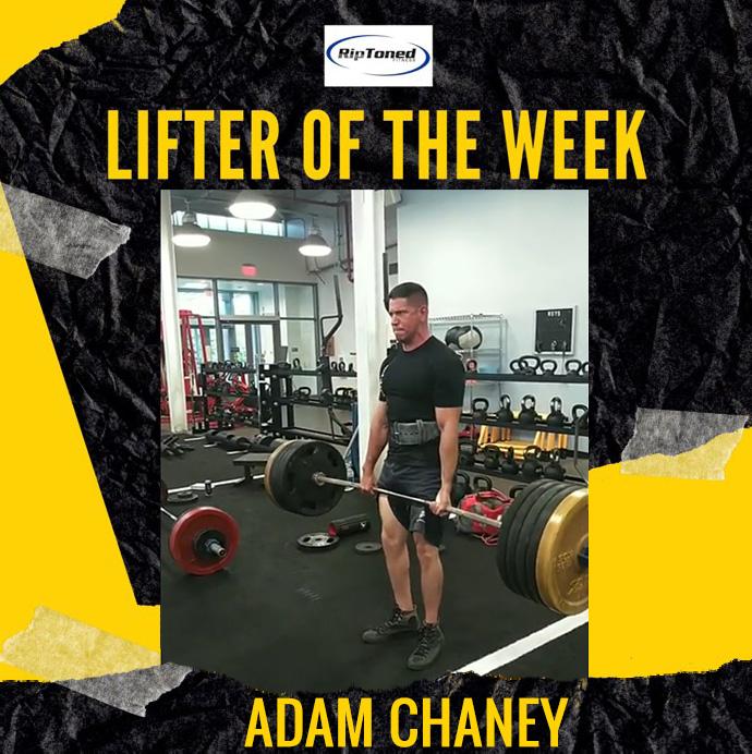 Lifter of the Week - Adam Chaney - Rip Toned