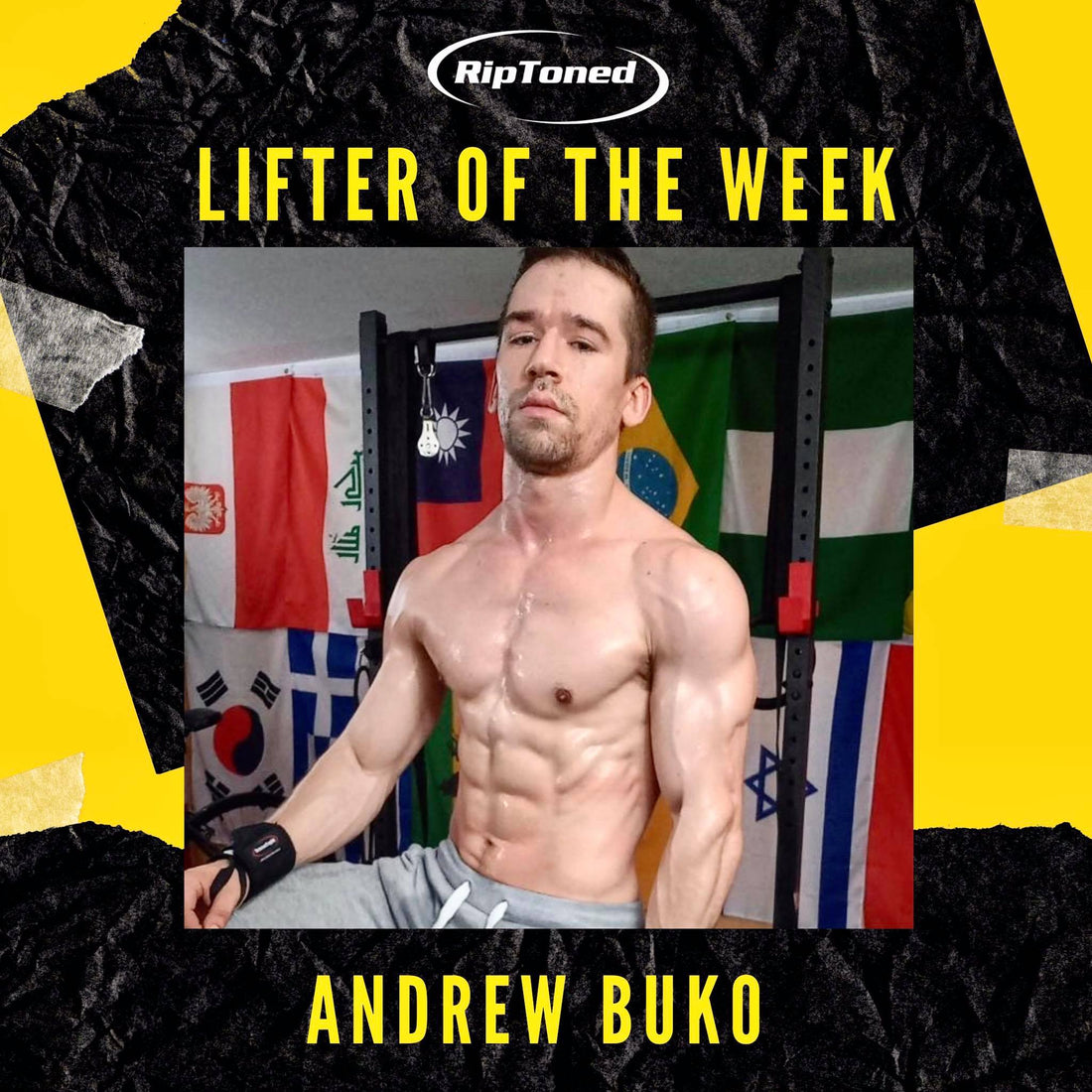 Lifter of the Week - Andrew Buko - Rip Toned
