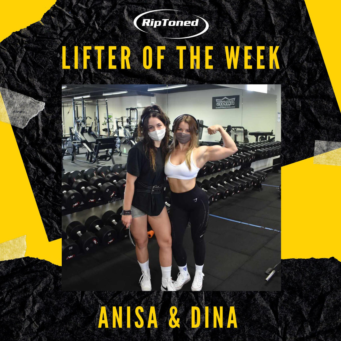Lifter of the Week- Anisa & Dina Obic - Rip Toned