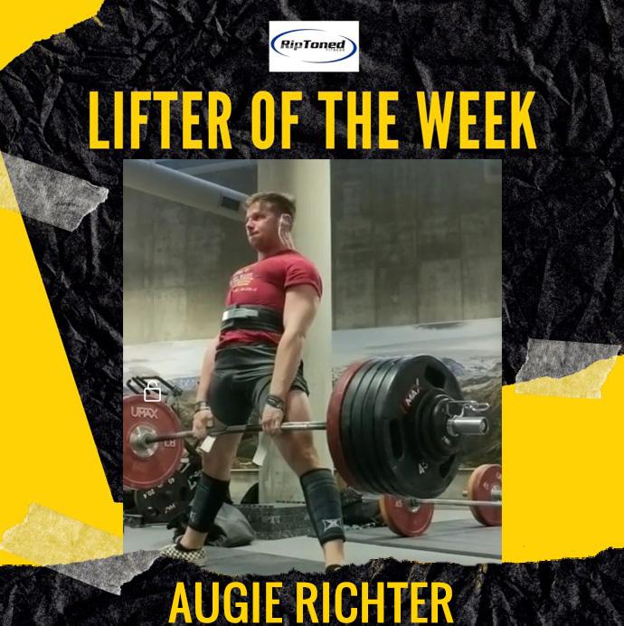 Lifter of the Week - Augie Richter - Rip Toned