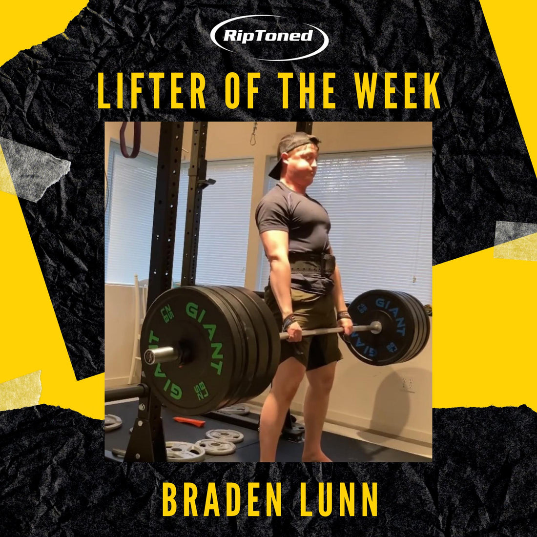 Lifter of the Week - Braden Lunn - Rip Toned
