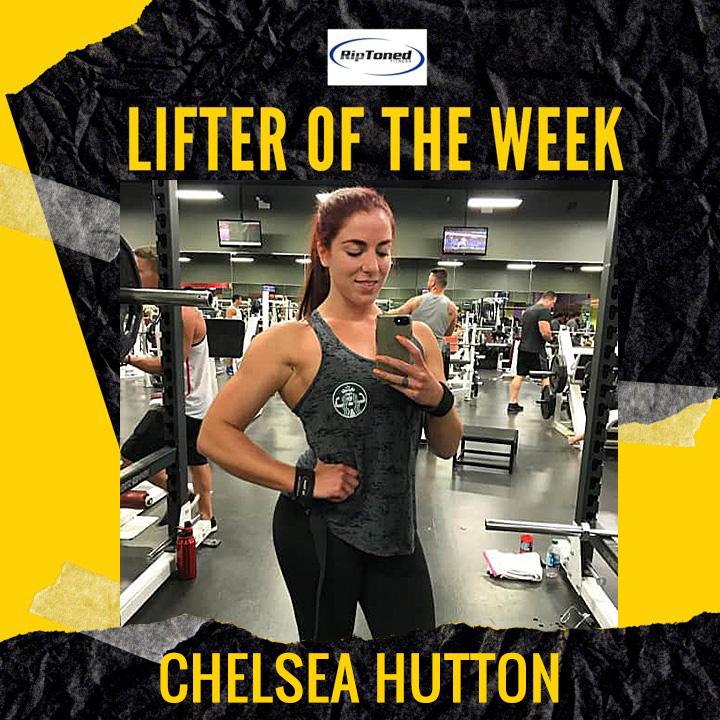 Lifter of the Week - Chelsea Hutton - Rip Toned