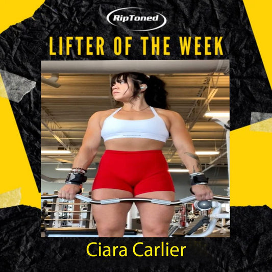Lifter of the Week - Ciara Carlier - Rip Toned