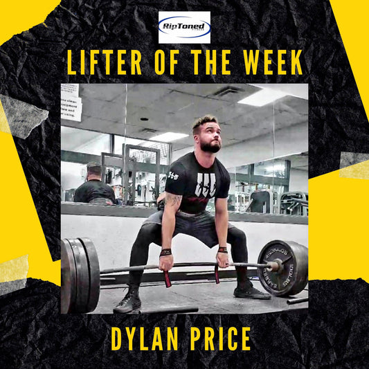 Lifter of the Week - Dylan Price - Rip Toned