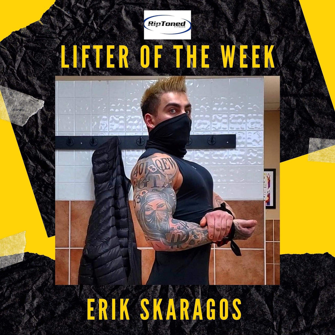 Lifter of the Week - Erik Skaragos - Rip Toned