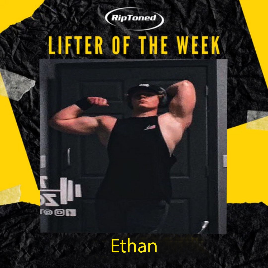 Lifter of the Week - Ethan Crouse - Rip Toned