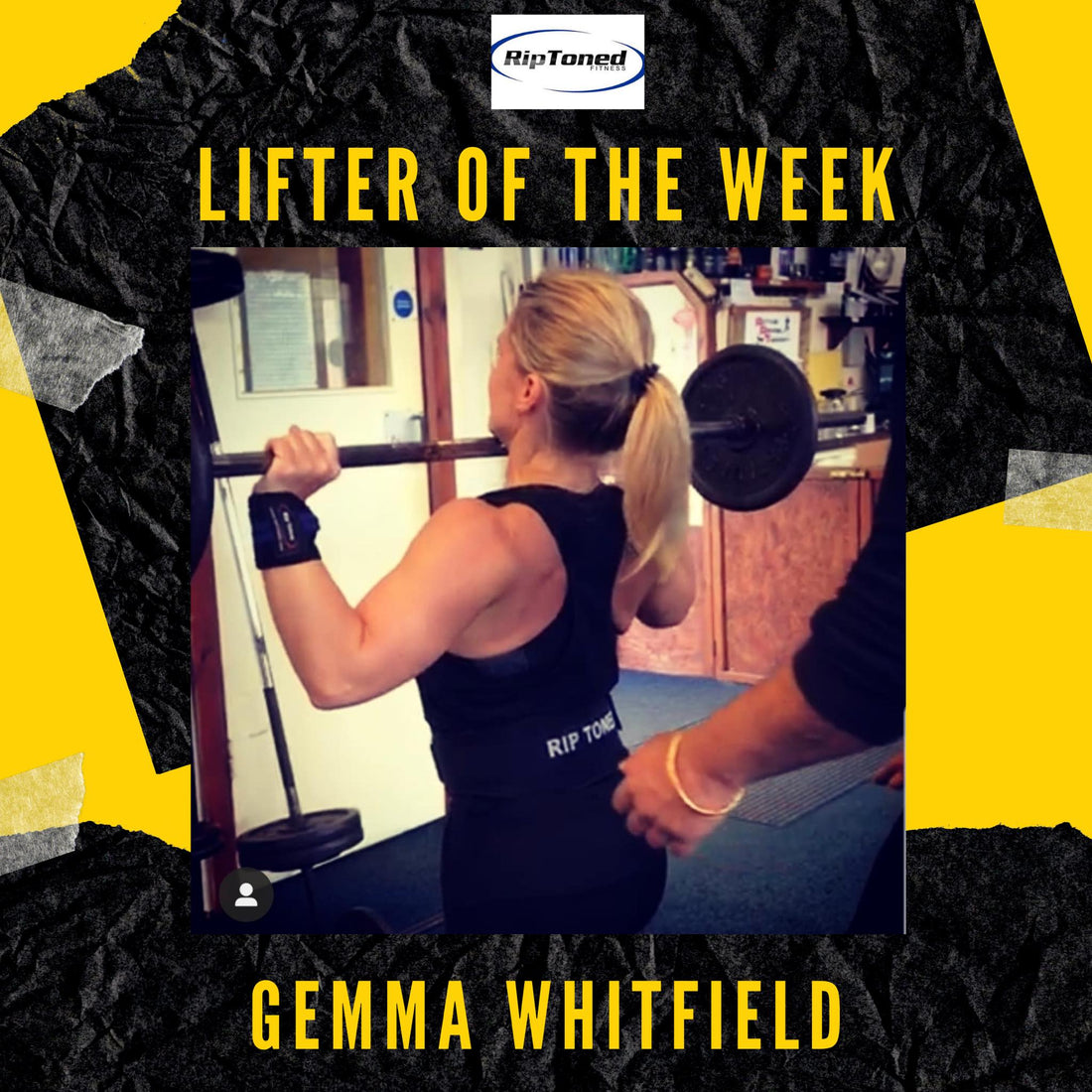 Lifter of the Week -  Gemma Whitfield - Rip Toned