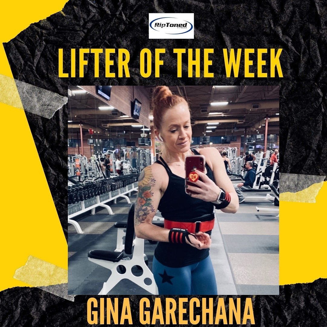 Lifter of the Week - Gina Garechana - Rip Toned