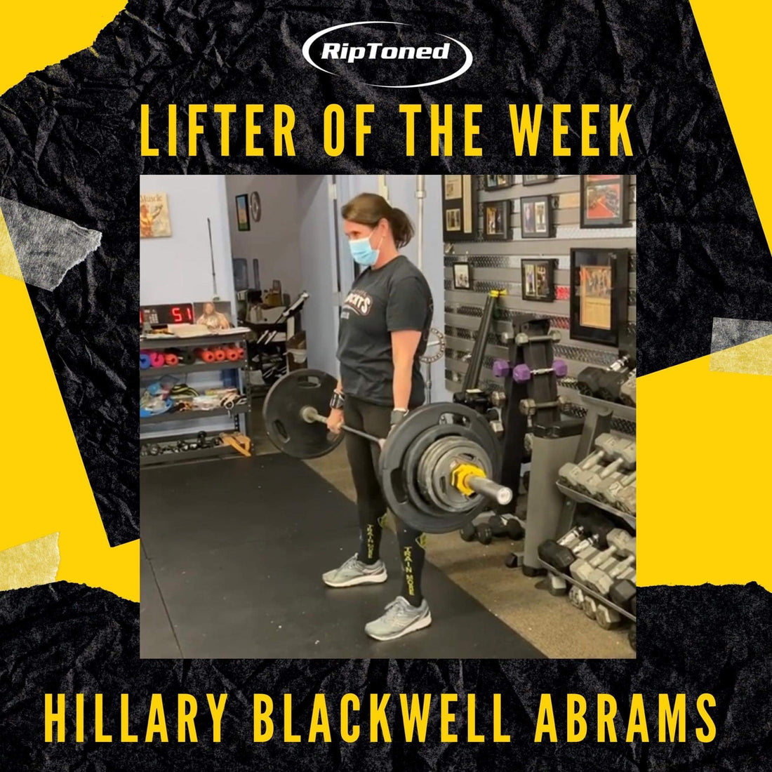 Lifter of the Week - Hillary Blackwell Abrams - Rip Toned