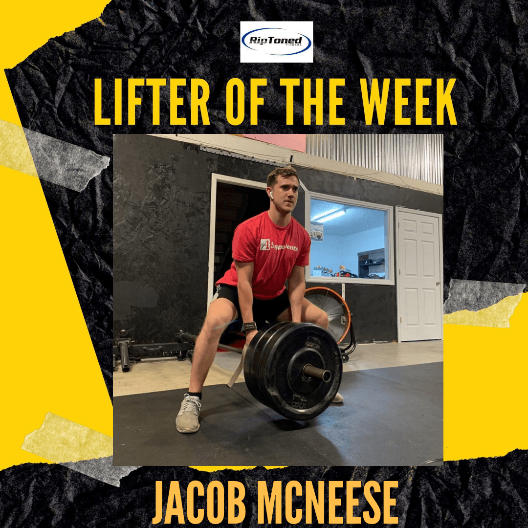 Lifter of the Week - Jacob McNeese - Rip Toned