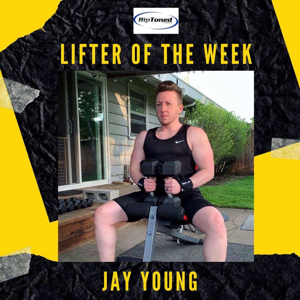 Lifter of the Week - Jay Young - Rip Toned