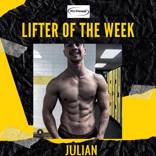 Lifter of the Week - Julian - Rip Toned