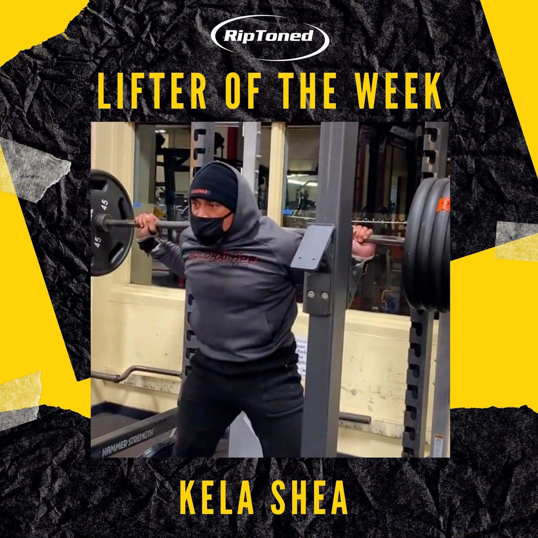 Lifter of the Week - Kela Shea - Rip Toned