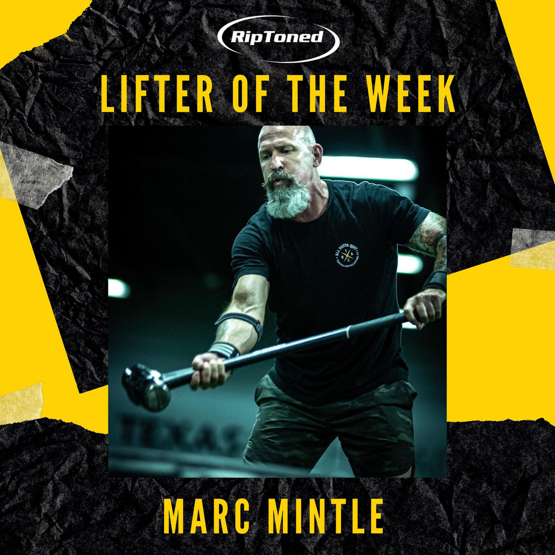 Lifter of the Week - Marc Mintle - Rip Toned