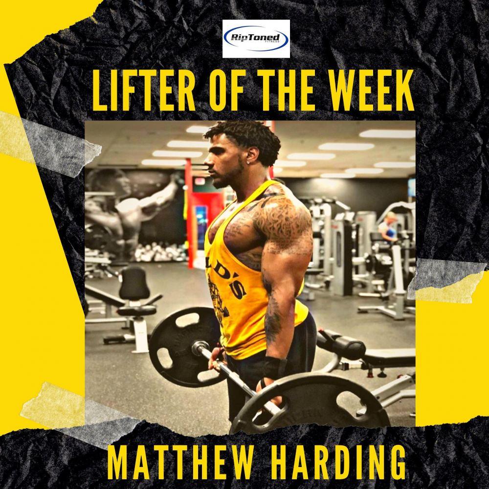Lifter of the Week - Matthew Harding - Rip Toned