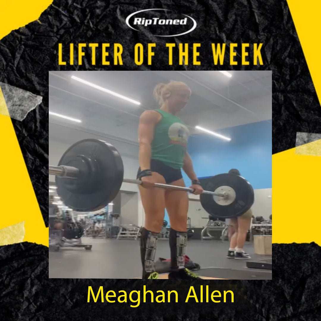 Lifter of the Week - Meaghan Allen - Rip Toned