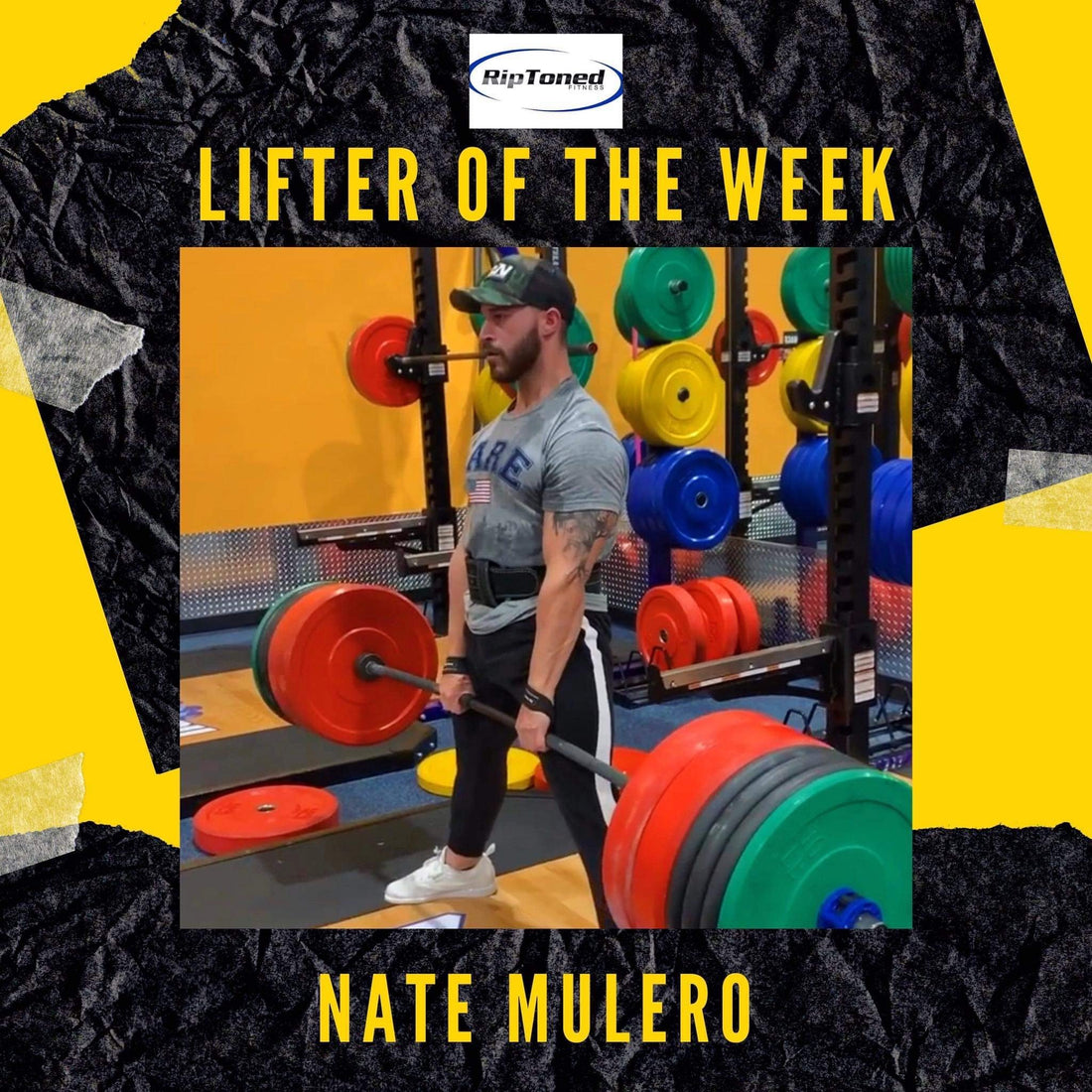 Lifter of the Week - Nate Mulero - Rip Toned