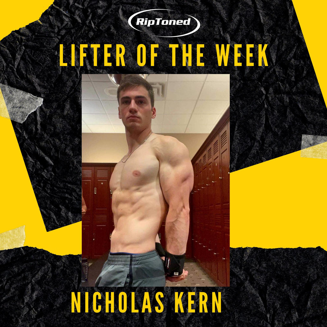 Lifter of the Week - Nicholas Kern - Rip Toned