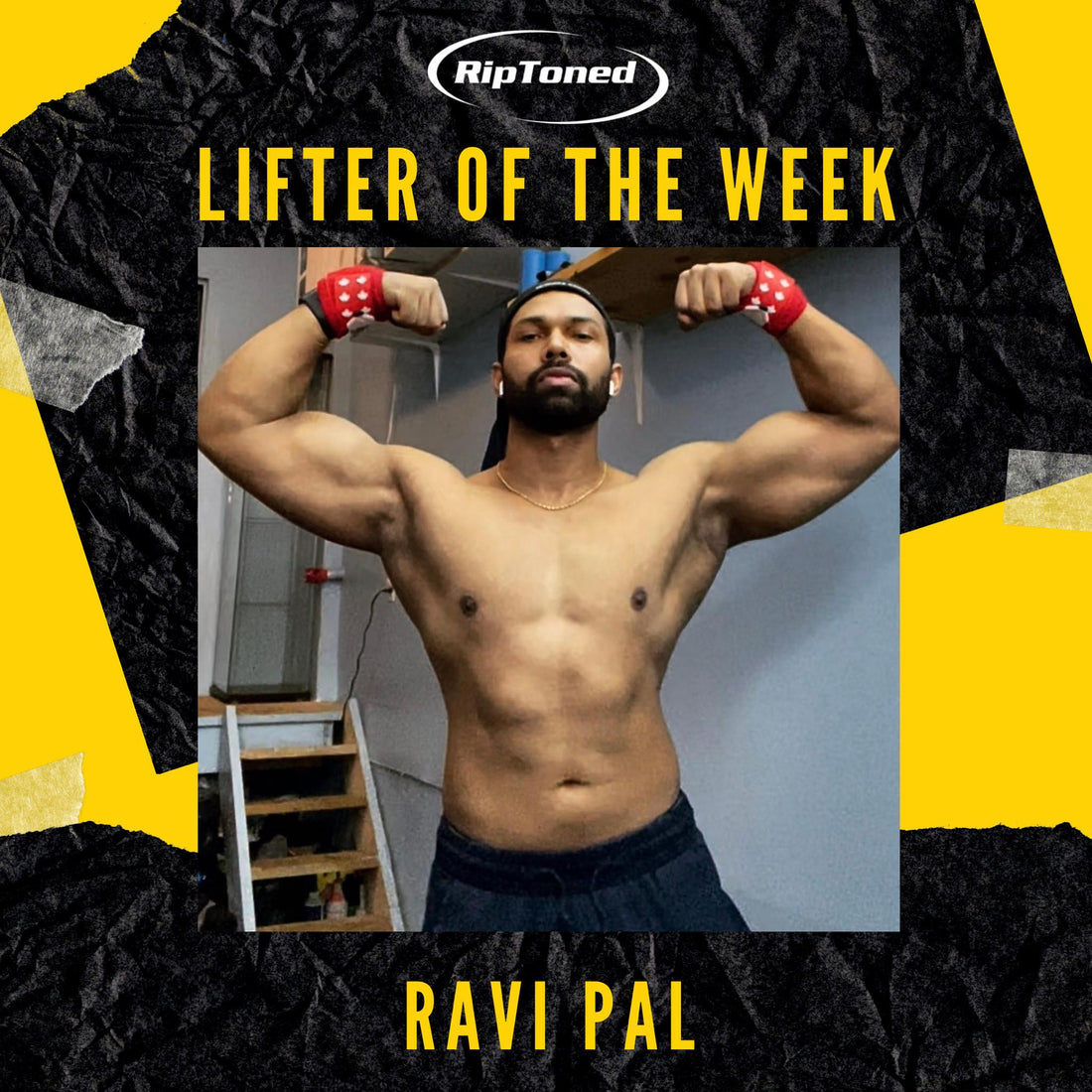Lifter of the Week - Ravi Pal - Rip Toned