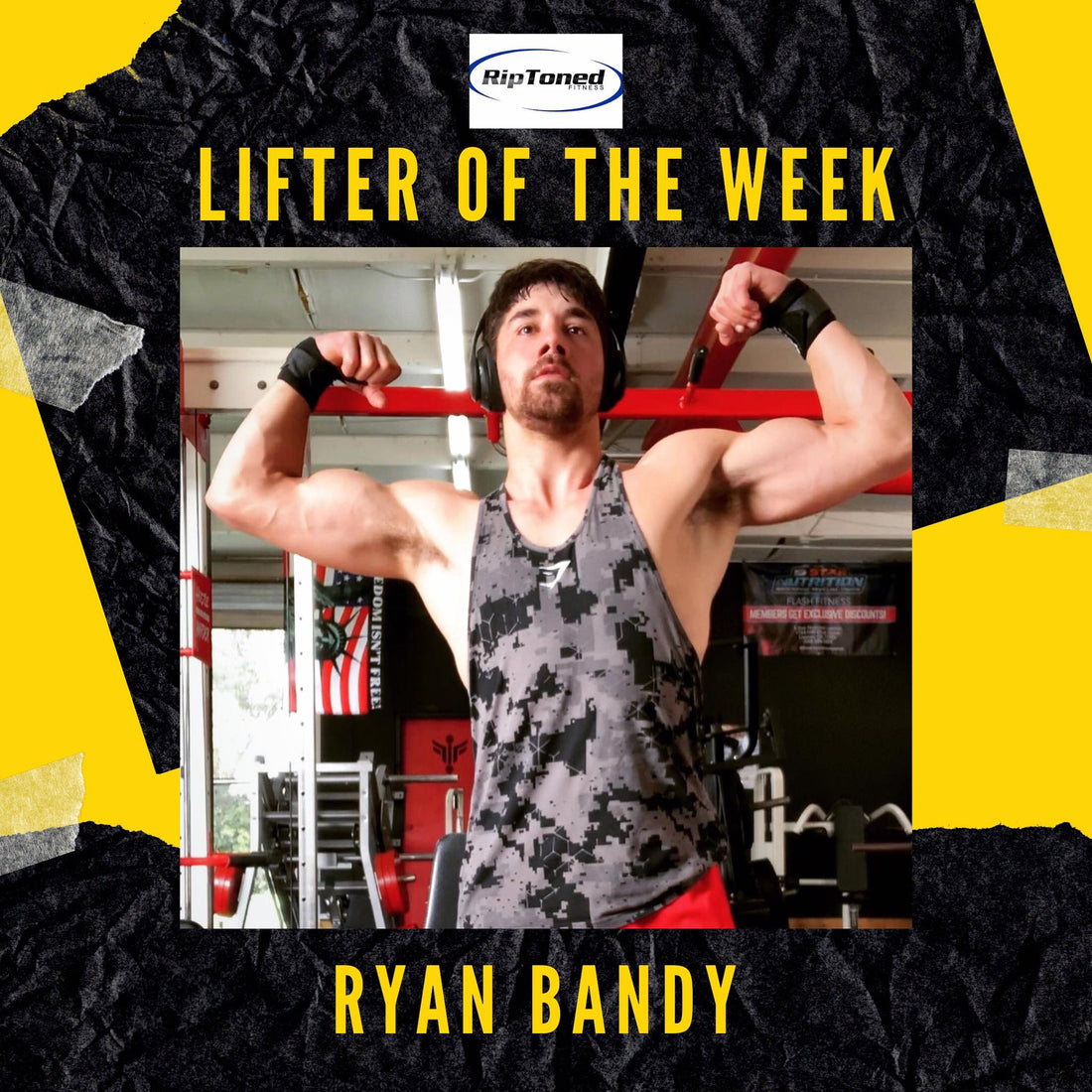 Lifter of the Week - Ryan Bandy - Rip Toned