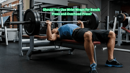 Should You Use Wrist Wraps for Bench Press and Overhead Press? - Rip Toned