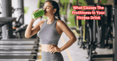 What Causes The Frothiness in Your Fitness Drink - Rip Toned