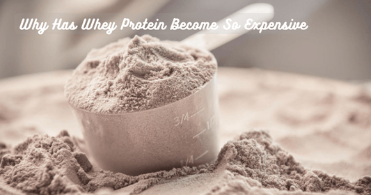 Why Has Whey Protein Become So Expensive - Rip Toned