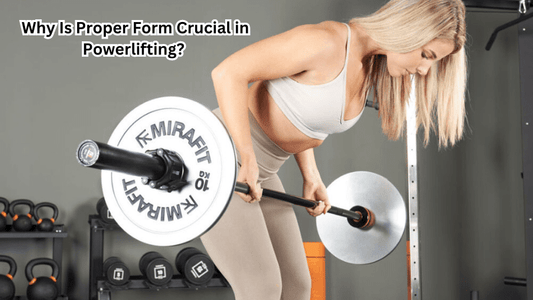 Why Is Proper Form Crucial in Powerlifting? Tips for Safe and Effective Lifting