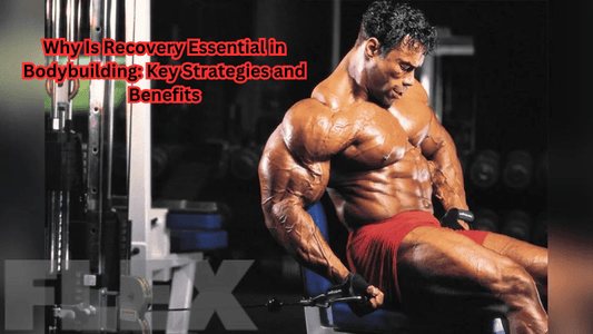 Why Is Recovery Essential in Bodybuilding: Key Strategies and Benefits - Rip Toned