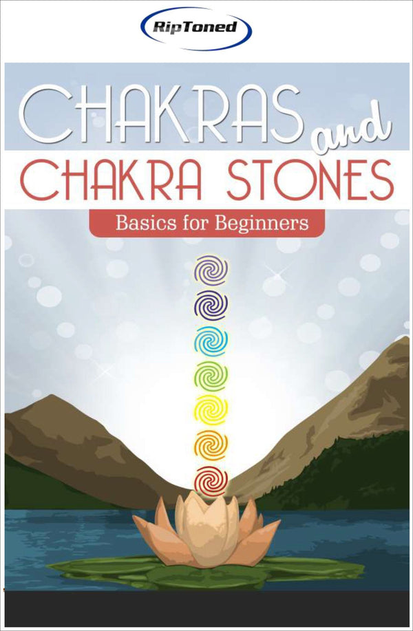 Chakras and Chakra Stones Basics for Beginners